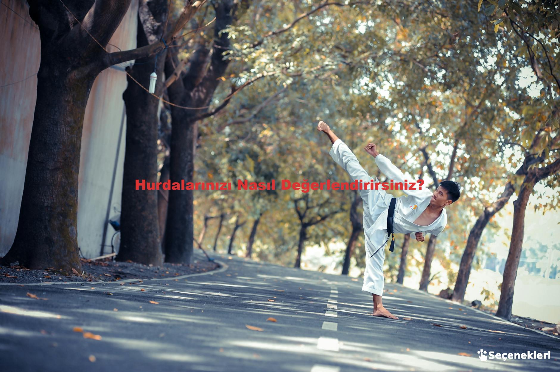 Hurdalarınızı Nasıl Değerlendirirsiniz?