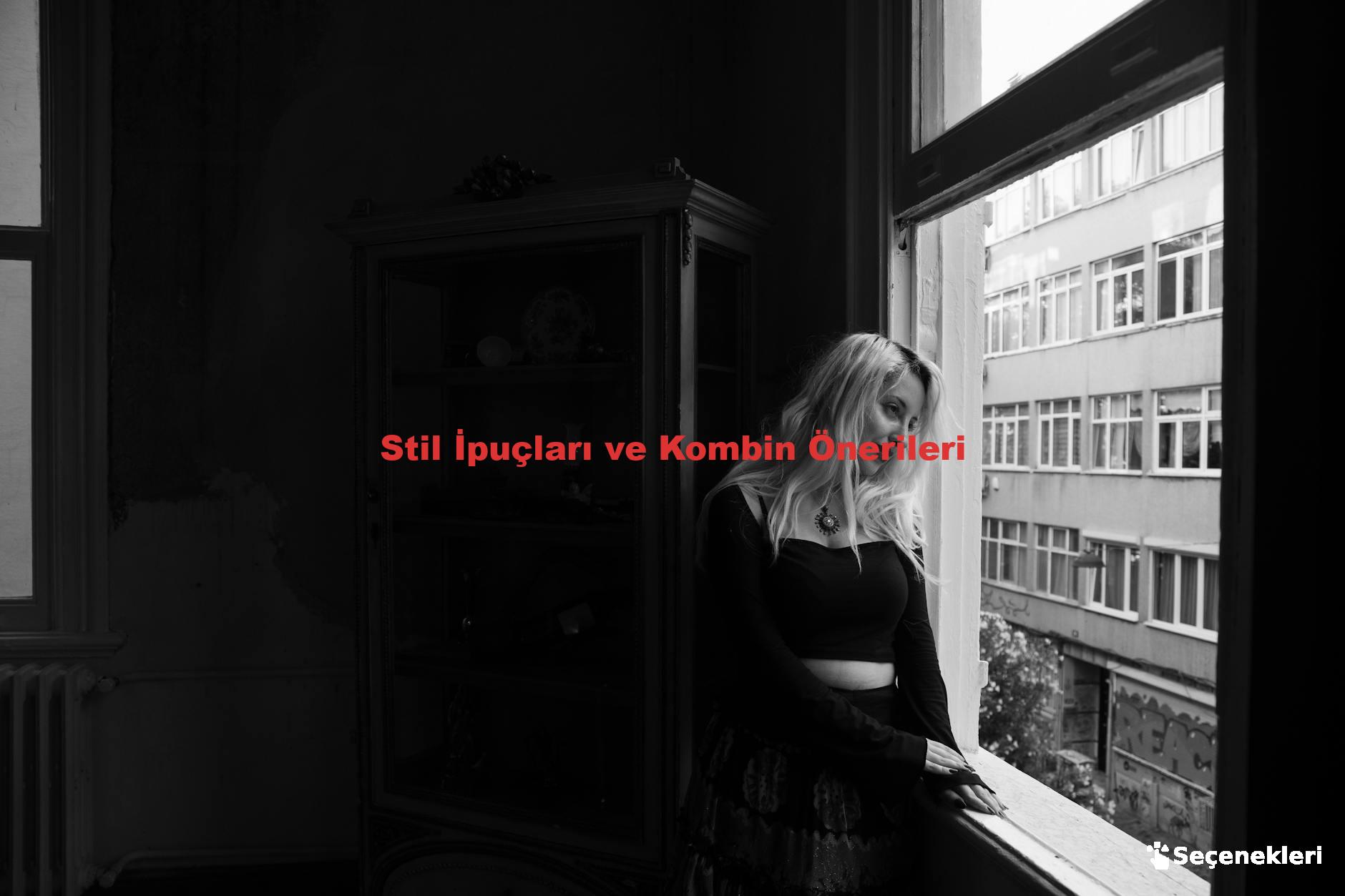 Stil İpuçları ve Kombin Önerileri