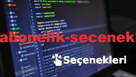 Yeni Ücretsiz Abonelik Seçenekleri ile Tanışın