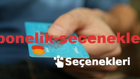 Yeni Nesil Abonelik Seçenekleri ile Tanışın