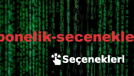 Yeni Nesil Abonelik Seçenekleri ile Tanışın